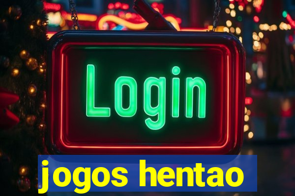 jogos hentao